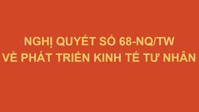 TOÀN VĂN: Nghị quyết số 68-NQ/TW về phát triển kinh tế tư nhân TOÀN VĂN: Nghị quyết số 68-NQ/TW về phát triển kinh tế tư nhân