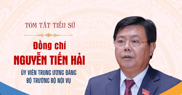 Đồng chí Nguyễn Tiến Hải được phê chuẩn giữ chức Bộ trưởng Bộ Nội vụ
