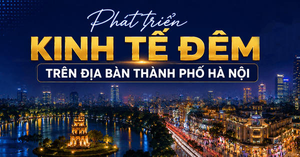 Phát triển kinh tế đêm trên địa bàn thành phố Hà Nội