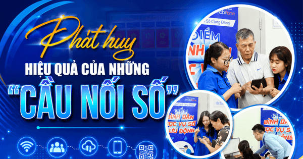 Phát huy hiệu quả của những “cầu nối số”