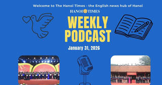 Hanoi Times Weekly podcast - January 31