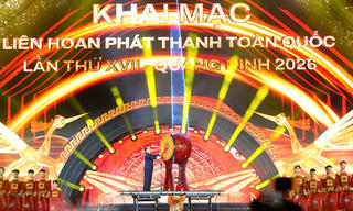 Khai mạc Liên hoan Phát thanh toàn quốc lần thứ XVII