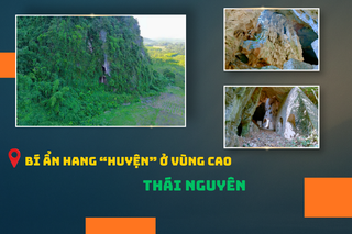 Bí ẩn hang đá từng chứa đựng một bi kịch ở vùng cao Thái Nguyên Bí ẩn hang đá từng chứa đựng một bi kịch ở vùng cao Thái Nguyên