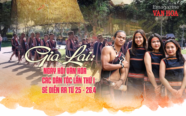(Emagazine) Gia Lai: Ngày hội Văn hóa các dân tộc lần thứ I sẽ diễn ra từ 25 - 26.4